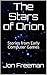 The Stars of Orion: Stories...