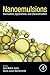 Nanoemulsions: Formulation, Applications, and Characterization
