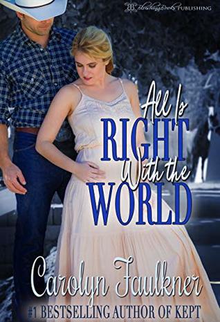 All Is Right With The World (Kindle Edition)