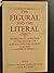 The Figural and the literal: Problems of language in the history of science and philosophy, 1630-1800