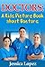 A Kids Picture Book about Doctors by Jessica Lopes