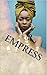 Empress by Empress