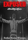 Exposed by Ember-Raine Winters