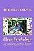 Elven Psychology: Understan...