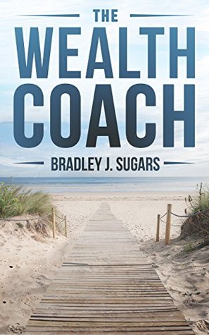 The Wealth Coach (Kindle Edition)