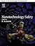 Nanotechnology Safety by Walt Trybula