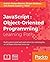 JavaScript: Object-Oriented...