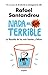 NADA ES TAN TERRIBLE by Rafael Santandreu