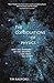 Consolations Of Physics
