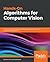 Hands-On Algorithms for Computer Vision: Learn how to use the best and most practical computer vision algorithms using OpenCV