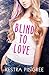 Blind to Love