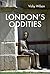 London's Oddities by Vicky Wilson