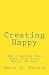 Creating Happy by Grace Griffin Creating Happy by Grace Griffin