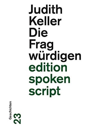 Die Fragwürdigen: Geschichten (edition spoken script)