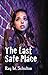 The Last Safe Place