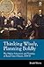 Thinking Wisely, Planning Boldly: The Higher Education and Training of Royal Navy Officers, 1919-39 (Modern Military History)