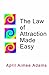 The Law of Attraction Made ...