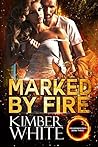 Marked by Fire