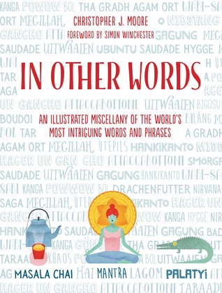 In Other Words: A Weird and Wonderful Miscellany of The World's Most Intriguing Phrases (Hardcover)