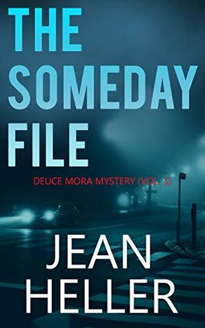 The Someday File (Deuce Mora #1)