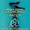 Gathering Water by Regan Claire