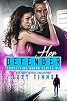 Her Defender by Lexy Timms