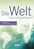Die Welt - Atlas mit Länderlexikon