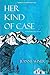 Her Kind of Case: A Lee Isaacs, Esq. Novel