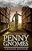In the Land of the Penny Gn...