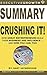 Summary: Crushing It! - How Great Entrepreneurs Build Their Business and Influence—and How You Can, Too by Gary Vaynerchuk (Gary Vaynerchuk, Social Media, Social Media Marketing, Entrepreneur)