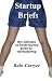 Startup Briefs: the ultimat...