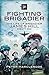 Fighting Brigadier by Peter Harclerode
