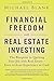 Financial Freedom with Real Estate Investing by Michael Blank