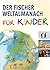 Der Fischer Weltalmanach fü...