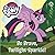 Be Brave, Twilight Sparkle:...