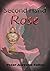 Second Hand Rose (The Rose ...