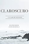 CLAROSCURO: UN CASO DE NICO ROS (Spanish Edition)