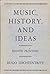 Music, History, And Ideas