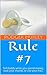 Rule #7 by Rodger Huxley