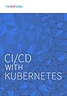 CI/CD with Kubernetes CI/CD with Kubernetes