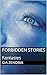 Forbidden Stories: Fantasie...