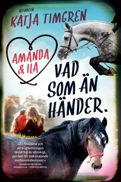 Amanda & Ila: Vad som än händer (Amanda & Ila #2)