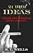 21 BIG IDEAS by S.I. Wells