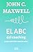 El Abc Del Coaching by John C. Maxwell