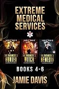 Extreme Medical Services Box Set Vol 4 - 6: The Saga of Supernatural Paramedic Dean Flynn Continues