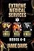 Extreme Medical Services Box Set Vol 4 - 6: The Saga of Supernatural Paramedic Dean Flynn Continues