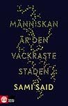 Människan är den vackraste staden by Sami Said