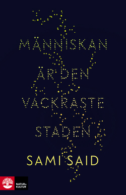 Människan är den vackraste staden (Hardcover)