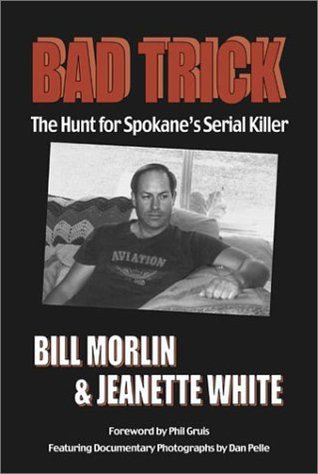 Bad Trick: The Hunt for Spokane's Serial Killer