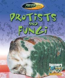 Protists and Fungi (Discovery Channel School Science)